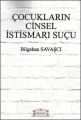 Çocukların Cinsel İstismarı Suçu - Bilgehan Savaşcı