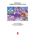  Histoloji II Laboratuvar Yardımcı Kitabı - Nesrin Özfiliz, Cansel G. Özgüden Akkoç, Tuncay İlhan