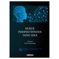  Hukuk Perspektifinden Yapay Zeka - Erdem Büyüksağiş