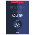 Pediatrik Klinik Adli Tıp - Mehmet Akif İnanıcı, Gürkan Sert