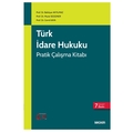 Türk İdare Hukuku Pratik Çalışma Kitabı - Bahtiyar Akyılmaz, Murat Sezginer, Cemil Kaya