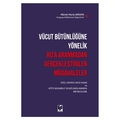 Vücut Bütünlüğüne Yönelik Rıza Aranmadan Gerçekleştirilen Müdahaleler - Hikmet Murat Akkaya