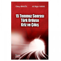 15 Temmuz Sonrası Türk Ordusu Kriz ve Çıkış - Oktay Bingöl, Ali Bilgin Varlık