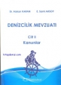 Denizcilik Mevzuatı Cilt: 2 ( Kanunlar) - Hakan Karan, E. Sami Aksoy