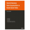 Gümrük Hukukuna İlişkin Uyuşmazlıklar ve Hukuki Çözüm Yolları - Alper Yeşilova