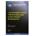 I. Ulusal Sağlık Hukuku Klinik Araştırmalar ve İlaç Hukuku Sempozyumu - Hamide Tacir Aysun Altunkaş