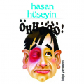 Öhhööö! - Hasan Hüseyin