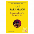 Ricardo Reis’in Öldüğü Yıl - Jose Saramago
