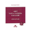 Adli Yazı ve Yazışma Usulleri - Ejder Yılmaz