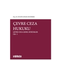 Çevre Ceza Hukuku Çevre Ceza Genel Hükümler Cilt I - Gülsün Ayhan Aygörmez