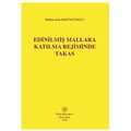 Edinilmiş Mallara Katılma Rejiminde Takas - Arda Keküllüoğlu