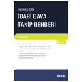  İdari Dava Takip Rehberi - Yaşar Güçlü