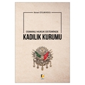  Osmanlı Hukuk Sisteminde Kadılık Kurumu - Kevser Ceylan Koca