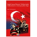 Soğuk Savaş Dönemi Türkiye'sinde Antikomünizm ve Antiemperyalizm Algısı - Hilal Karavar