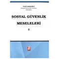 Sosyal Güvenlik Meseleleri I - Ozan Bardakçı