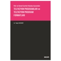  Televizyon Programları ve Televizyon Program Formatları - Tuğçe Karabağ