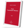  Türk Vatandaşlık Hukuku - Ergin Nomer