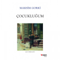 Çocukluğum - Maksim Gorki