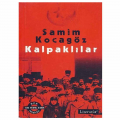 Kalpaklılar - Samim Karagöz