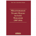  Milletlerarası Ticaret Hukuku ile İlgili Makaleler - H. Ercüment Erdem