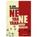  Ne Yan Yana Ne Karşı Karşıya - M. Said Yazıcıoğlu