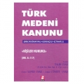  Türk Medeni Kanunu Kişiler Hukuku - Talih Uyar, Alper Uyar, Cüneyt Uyar