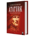  ATATÜRK Bir Milletin Yeniden Doğuşu Ciltli - Lord Kinross