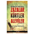  Bilinmeyen Yönleriyle Zazalar, Kürtler, Aleviler - Ali Rıza Özdemir