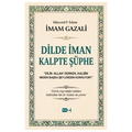  Dilde İman Kalpte Şüphe - İmam Gazali