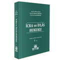  İcra ve İflas Hukuku - Murat Atalı, İbrahim Ermenek, Ersin Erdoğan