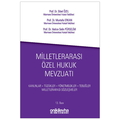  Milletlerarası Özel Hukuk Mevzuatı - Mustafa Erkan, Sibel Özel, Hatice Selin Pürselim