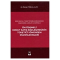  Ön Ödemeli Konut Satış Sözleşmesinin Tüketici Yönünden Düzenlemeleri - Kevser Yıldırım