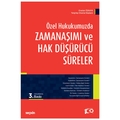 Özel Hukukumuzda Zamanaşımı ve Hak Düşürücü Süreler - Eraslan Özkaya