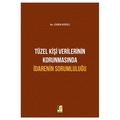 Tüzel Kişi Verilerinin Korunmasında İdarenin Sorumluluğu - Ceren Küpeli