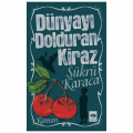  Dünyayı Dolduran Kiraz - Şükrü Karaca