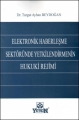 Elektronik Haberleşme Sektöründe Yetkilendirmenin Hukuk Rejimi - Turgut Ayhan Beydoğan