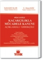 Kaçakçılıkla Mücadele Kanunu - Salih Kocalar, Kerim Tosun, Ali Yağcı