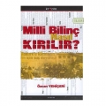 Milli Bilinç Nasıl Kırılır - Özcan Yeniçeri