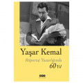  Röportaj Yazarlığında 60 Yıl - Yaşar Kemal