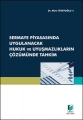  Sermaye Piyasasında Uygulanacak Hukuk ve Uyuşmazlıkların Çözümünde Tahkim - Mete Tevetoğlu