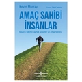 Amaç Sahibi İnsanlar - Kevin Murray