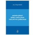  Anonim Şirket Genel Kurulunun Toplantıya Çağrılması - Özge Karaege