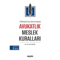 Avukatlık Meslek Kuralları - M. Lamih Çelik