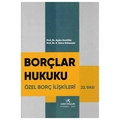  Borçlar Hukuku Özel Borç İlişkileri - Aydın Zevkliler, K. Emre Gökyayla