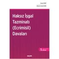  Haksız İşgal Tazminatı (Ecrimisil) Davaları - Ahmet Cemal Ruhi, Canan Ruhi