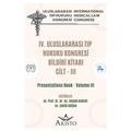 IV. Uluslararası Tıp Hukuku Kongresi Cilt III - Hakan Hakeri, Cahid Doğan