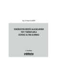 Sendikasyon Kredisi Alacaklarının Fer'i Teminatlarla Güvence Altına Alınması - Hüseyin Can Aksoy