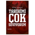 Tarihimi Çok Seviyorum - Sinan Yağmur