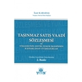  Taşınmaz Satış Vaadi Sözleşmesi ve Yüklenicinin Temliki İşleminden Kaynaklanan Davalar - İzzet Karadaş