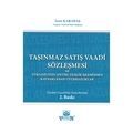 Taşınmaz Satış Vaadi Sözleşmesi ve Yüklenicinin Temliki İşleminden Kaynaklanan Davalar - İzzet Karadaş